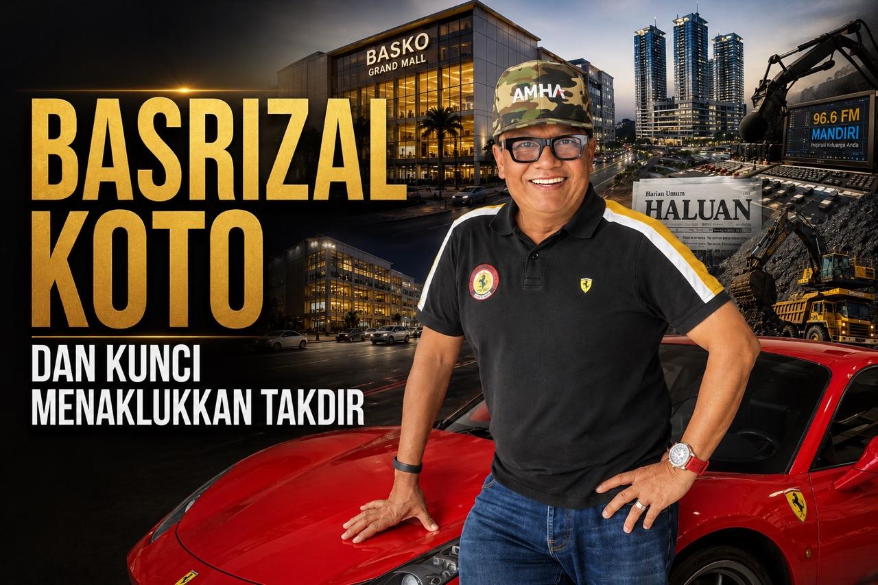 Basrizal Koto dan Kunci Menaklukan Takdir